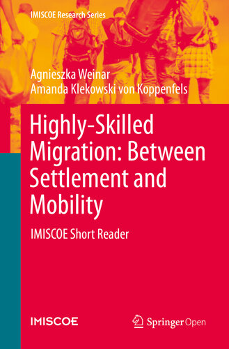 Highly-Skilled Migration: Between Settlement and Mobility.