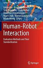 HUMAN-ROBOT INTERACTION : evaluation methods and their standardization.