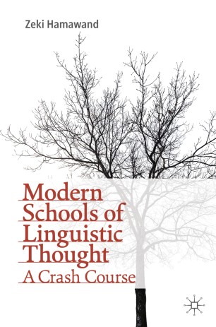 Modern Schools of Linguistic Thought : A Crash Course