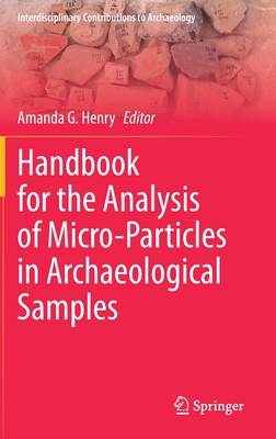 Handbook for the Analysis of Micro-Particles in Archaeological Samples