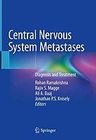 Central nervous system metastases : diagnosis and treatment