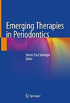 Emerging Therapies in Periodontics