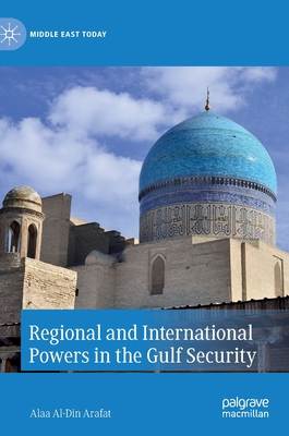 Regional and International Powers in the Gulf Security