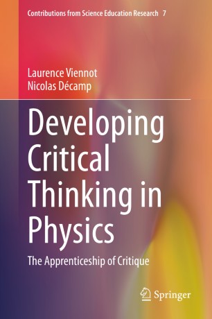 Developing Critical Thinking in Physics : The Apprenticeship of Critique