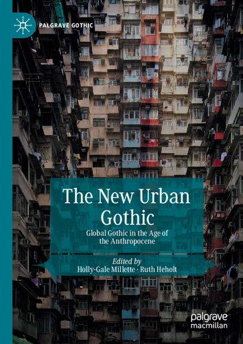 The new urban gothic : global gothic in the age of the Anthropocene