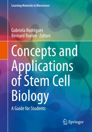 Concepts and Applications of Stem Cell Biology A Guide for Students