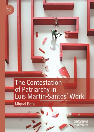The Contestation of Patriarchy in Luis Martín-Santos' Work