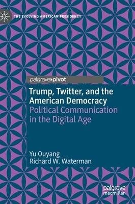 Trump, Twitter, and the American Democracy