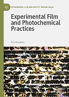 Experimental film and photochemical practices