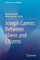 Joseph Carens: Between Aliens and Citizens