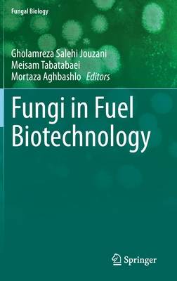 Fungi in Fuel Biotechnology