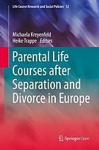 Parental life courses after separation and divorce in Europe