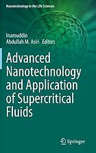 Advanced nanotechnology and application of supercritical fluids