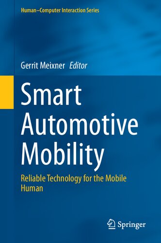 Smart Automotive Mobility Reliable Technology for the Mobile Human
