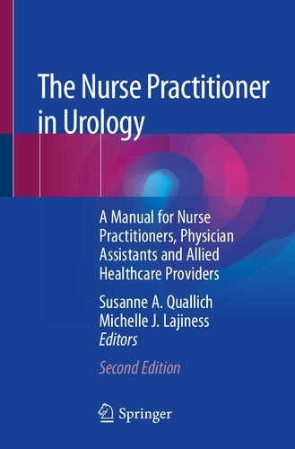 The Nurse Practitioner in Urology : A Manual for Nurse Practitioners, Physician Assistants and Allied Healthcare Providers