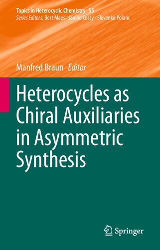 Heterocycles as Chiral Auxiliaries in Asymmetric Synthesis