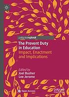 The Prevent Duty in Education : Impact, Enactment and Implications