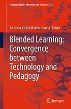 Blended learning : convergence between technology and pedagogy