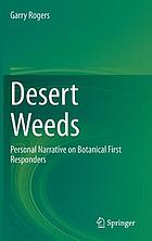 Desert weeds : personal narrative on botanical first responders