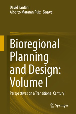 Bioregional planning and design. Volume I, Perspectives on a transitional century