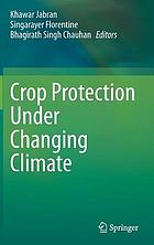 Crop protection under changing climate