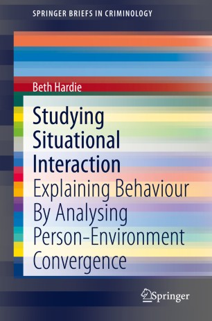 Studying Situational Interaction : Explaining Behaviour By Analysing Person-Environment Convergence