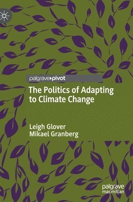 The Politics of Adapting to Climate Change