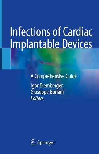 Infections of cardiac implantable devices : a comprehensive guide