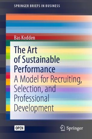 The art of sustainable performance : a model for recruiting, selection, and professional development