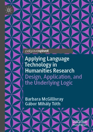 Applying Language Technology in Humanities Research Design, Application, and the Underlying Logic