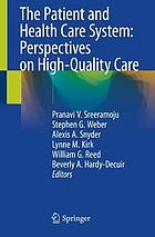 The patient and health care system : perspectives on high-quality care