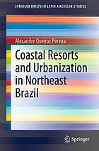 Coastal resorts and urbanization in Northeast Brazil