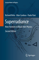 Superradiance : new frontiers in black hole physics