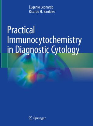 Practical immunocytochemistry in diagnostic cytology