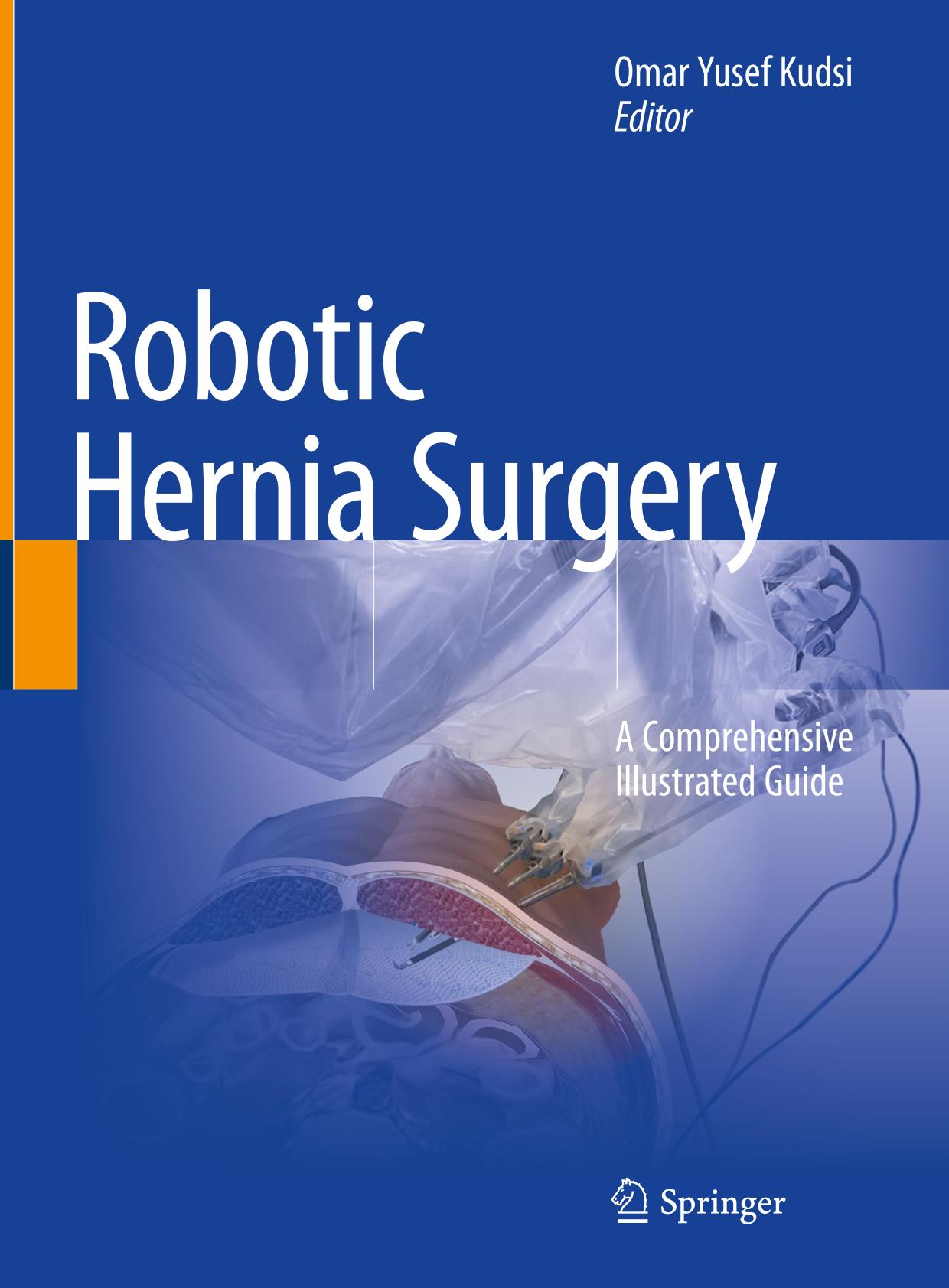 Robotic Hernia Surgery A Comprehensive Illustrated Guide