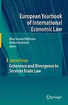 Coherence and divergence in services trade law