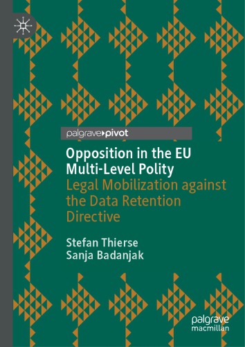 Opposition in the EU multi-level polity : legal mobilization against the Data Retention Directive