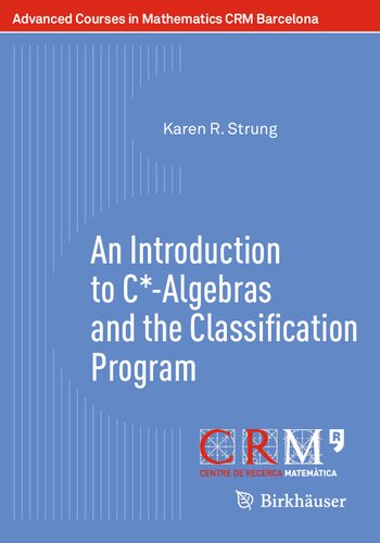 An Introduction to C*-Algebras and the Classification Program