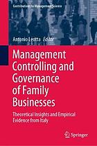 Management controlling and governance of family businesses : theoretical insights and empirical evidence from Italy