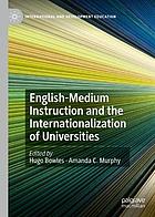 ENGLISH-MEDIUM INSTRUCTION AND THE INTERNATIONALIZATION OF UNIVERSITIES.