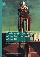 The mimetic evolution of the Court of Justice of the EU a comparative law perspective