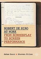 ROBERT DE NIRO AND THE WORKING SCREENPLAY.