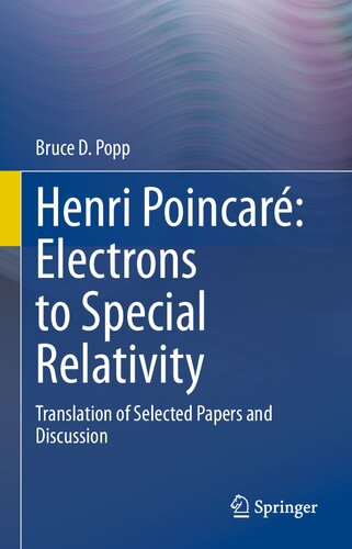 Henri Poincaré Electrons to Special Relativity