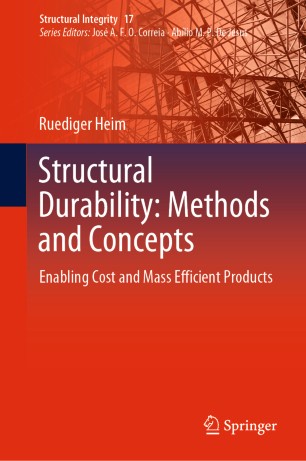 Structural Durability: Methods and Concepts : Enabling Cost and Mass Efficient Products