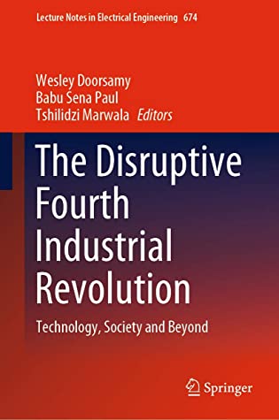 The Disruptive Fourth Industrial Revolution