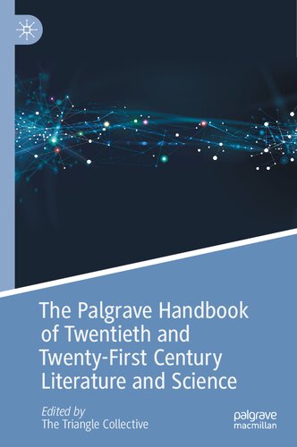 The Palgrave handbook of twentieth and twenty-first century literature and science