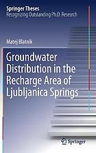 Groundwater distribution in the recharge area of Ljubljanica Springs