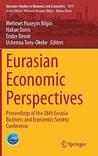 Eurasian Economic Perspectives : Proceedings of the 28th Eurasia Business and Economics Society Conference