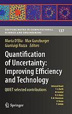 Quantification of uncertainty: improving efficiency and technology : QUIET selected contributions