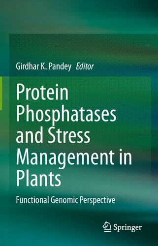 Protein Phosphatases and Stress Management in Plants : Functional Genomic Perspective